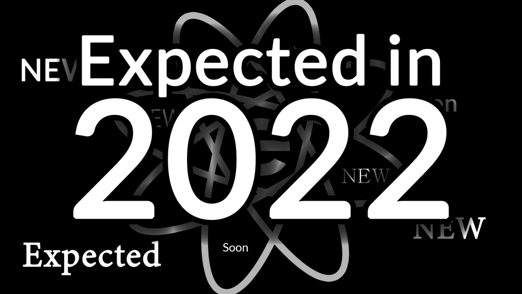 Expected in 2022